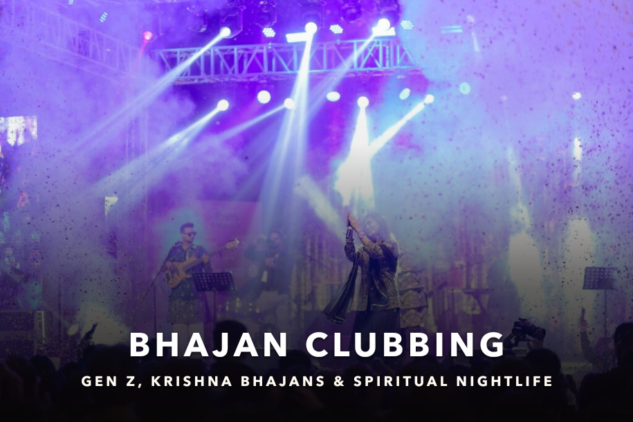 Bhajan Clubbing with Gen Z, Krishna bhajans and spiritual nightlife